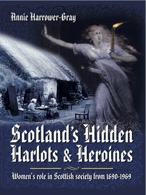 cover image of Scotland's Hidden Harlots & Heroines